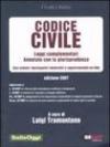 Codice civile 2007. Leggi complementari. Annotato con la giurisprudenza. Con schemi riepilogativi removibili e aggiornamenti on-line