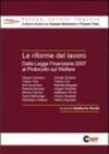 Le riforme del lavoro. Dalla legge finanziaria 2007 al protocollo sul welfare