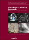 L' insufficienza mitralica funzionale. Dalle basi teoriche alle applicazioni cliniche