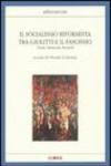 Il socialismo riformista tra Giolitti e il fascismo. Turati, Matteotti, Rosselli