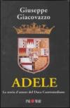 Adele. La storia d'amore del Duca Castromediano