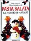Divertiamoci con la pasta salata. Le feste di Natale