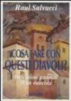 Cosa fare con questi diavoli? Indicazioni pastorali di un esorcista