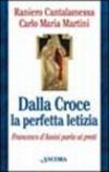 Dalla croce la perfetta letizia. Francesco d'Assisi parla ai preti