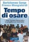 Tempo di osare. L'area popolare democratica un progetto e un movimento