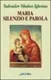 Maria, silenzio e parola