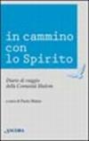 In cammino con lo Spirito. Diario di viaggio della comunità Shalom