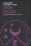Urban Voodoo. Introduzione alla magia afro-caraibica