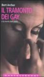 Il tramonto dei gay e la morte dell'etero