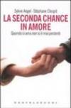 La seconda chance in amore. Quando si ama non si è mai perdenti