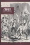 Ti racconto l'Italia. Gli uomini, le battaglie, le prigioni: il Risorgimento visto dai suoi protagonisti