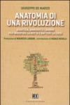 Anatomia di una rivoluzione. Giustizia, ambiente e lavoro per invertire la rotta e battere la crisi