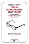 Contro gli incappucciati della finanza