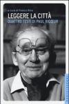 Leggere la città. Quattro testi di Paul Ricoeur