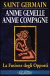 Anime gemelle anime compagne. La fusione degli opposti
