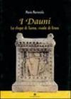 I Dauni. La stirpe di Turno rivale di Enea