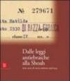 Dalle leggi antiebraiche alla Shoah. Sette anni di storia italiana 1938-1945