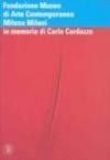 Fondazione Museo di Arte Contemporanea Milena Milani. In memoria di Carlo Cardazzo