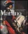 Martino. Un santo e la sua civiltà nel racconto dell'arte. Catalogo della mostra (Tolmezzo, 29 aprile-30 settembre 2006)