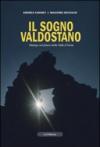 Il sogno valdostano. Dialogo sul futuro della Valle d'Aosta