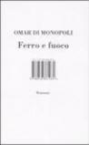 Ferro e fuoco (I Libri di Isbn/Guidemoizzi)