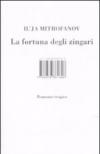 La fortuna degli zingari