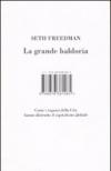 La grande baldoria. Come i ragazzi della city hanno distrutto il capitalismo globale
