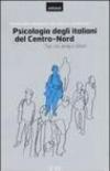 Psicologia degli italiani del centro-nord. Tipi, vizi, pregi e difetti