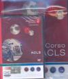 Corso ACLS. Manuale per studenti. Con DVD