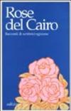 Rose del Cairo. Racconti di scrittrici egiziane