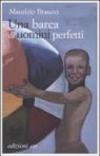 Una barca di uomini perfetti