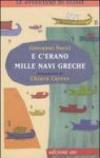 E c'erano mille navi greche