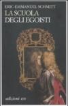 Scuola degli egoisti (La)