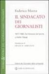 Il sindacato dei giornalisti. Da Francesco de Sanctis a Walter Tobagi 1877-1980