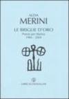 Le briglie d'oro. Poesie per Marina 1984-2004