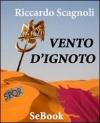 Vento d'ignoto. E-book. Formato ePub
