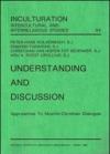 Understanding and discussion. Approaches to muslim-christian dialogue