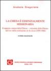 La chiesa è essenzialmente missionaria. Il rapporto «Natura della Chiesa-missione della Chiesa» nell'iter della costituzione de Ecclesia (1959-1964)