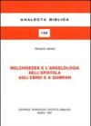 Melchisedek e l'angelologia nell'Epistola agli ebrei e a Qumran