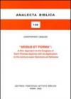 Modus et forma. A New Approaches to the Exegesis of Saint Thomas Aquinas with an Application to the Lectura super Epistolam ad Ephesios