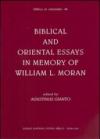 Biblical and oriental essays in memory of William L. Moran
