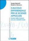 Calcolo differenziale per le scienze applicate. Analisi delle funzioni ad una variabile reale