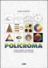 Policroma. Dalle teorie comparate al progetto del colore