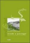 Strade e paesaggi. Letture e strumenti progettuali