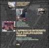 L'approccio integrato alla qualificazione urbana. Modelli e strategie di urbanistica commerciale