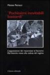 Pochissimi inevitabili bastardi. L'opposizione dei maceratesi al fascismo. Dal biennio rosso alla caduta del regime