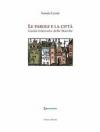 Le parole e la città. Guida letteraria delle Marche