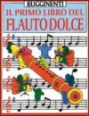 Il primo libro del flauto dolce