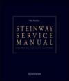 Steinway service manual. Guida per la cura e manutenzione dello Steinway