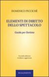 Elementi di diritto dello spettacolo. Guida per l'artista